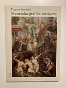 FRANCUSKA GRAFIKA ROKOKOWA DAGMAR SRNENSKA WYDANIE I 1988