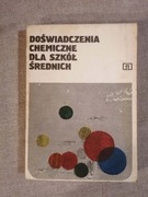 Doświadczenia chemiczne dla szkół średnich. Z. Matysiakowa