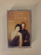 COCK ROBIN the best of cock robin  Made in Holland 1991 Kaseta