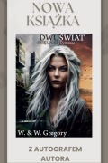 Powieść Dwuświat tom 3 z dedykacją autora - Wojciech Wolnicki