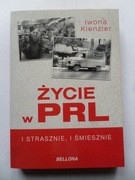 Życie w PRL Iwona Kienzler