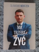 Tak trzeba żyć Sławomir Mentzen