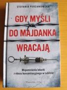 Gdy myśli do Majdanka wracają Nowa