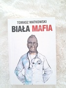 Biała Mafia. Tomasz Matkowski
