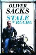 Oliver Sacks - Stale w ruchu