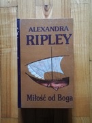 książka "Miłość od Boga" Aleksandra Ripley 