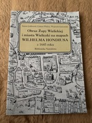 Obraz Żupy Wielickiej i Wieliczki na mapach Wilhelma Hondiusa z 1645 r.