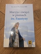 Książka Maryja i święci w pismach św. Faustyny ks. Józef Pochwat