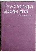 Psychologia społeczna. Stanisław Mika 