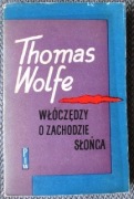 Thomas Wolfe Włóczędzy o zachodzie słońca i inne opowiadania