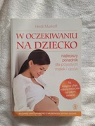 W oczekiwaniu na dziecko - Heidi Murkoff