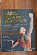 Andrzej Piłat Indukcja Miięśniowo - Powięziowa Górna Część Ciała