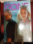 Gone Zniknęli Faza trzecia Kłamstwa  Michael Grant