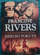 Dziecko pokuty Francine Rivers