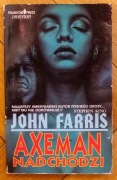 John Farris Axeman Nadchodzi Horror King Poleca Phantom Press 1992