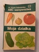 F ABC warzywnictwa Moja działka - J Dobrzańska