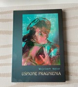 Wojciech Wątor Uśpione Pragnienia