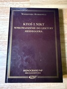 Wawrzyniec Rymkiewicz Ktoś i nikt wprowadzenie do lektury Heideggera