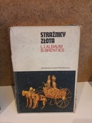 L.I.Albaum, Strażnicy złota 3o