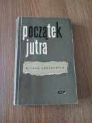 Witold Urbanowicz - Początek jutra