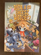Róża, a co chcesz wiedzieć? Część druga – edukomiks | książka używana