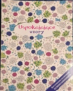 Uspokajające wzory Antystresowe kolorowanki dla średnio zaawansowanych nowe