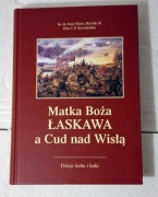 Matka Boska Łaskawa - A cud nad Wisłą - Bartnik Storożyńska