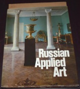 Russian Applied Art Eighteenth to Early Twentieth Century