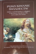 Poszukiwanie świadectw. Szkice o problematyce religijnej w literaturze 