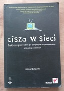 Cisza w sieci Michał Zalewski