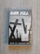 Kaseta Overkill - From the Underground