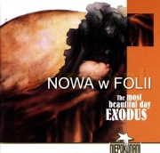 Exodus - The Most Beautiful Day 2001 NIEPOKONANI Komendarek / Birula