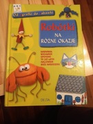 Robótki na różne okazje 