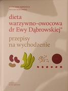 Dieta warzywno owocowa dr Ewy Dąbrowskiej przepisy na wychodzenie 