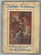 Zaklęta królewna  - przekład F. Mirandola około 1936 r. 