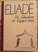 Mircea Eliade, Od Zalmoksisa do Czingis-chana