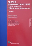 Prawo administracyjne.Pojęcia, instytucje, zasady w teorii i orzecznictwie 