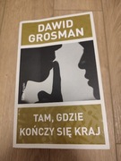 Tam gdzie kończy się kraj - Dawid Grosman 