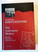 Dni walczącej Stolicy Kronika Powstania Warszawskiego Bartoszewski
