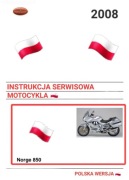 INSTRUKCJA NAPRAW MOTO GUZZI NORGE 850 2008r SERWISOWKA KSIAZKA j.POLSKI