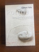 Potęga teraźniejszości. Eckhart Tolle
