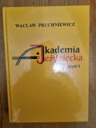 Wacław Pruchniewicz Akademia Jeździecka cz.I