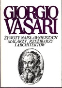 Żywoty najsławniejszych malarzy, rzeźbiarzy i architektów Tom 6 Vasari 