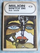 Bob Shaw - Milion nowych dni