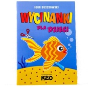 Wycinanki dla dzieci, Igor Buszkowski (02)