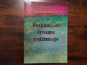 Maria Braun-Gałkowska – Poznawanie systemu rodzinnego