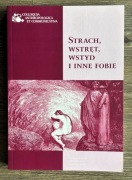 Strach, wstręt, wstyd i inne fobie