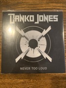Danko Jones - Never Too Loud WINYL