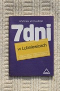 Bogdan Kucharski - 7 dni w Lubniewicach - Lubniewice przewodnik