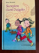 „Skorpion i koń Dziąsło” Ewa Nowak